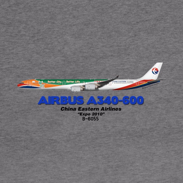 Airbus A340-600 - China Eastern Airlines "Expo 2010" by TheArtofFlying